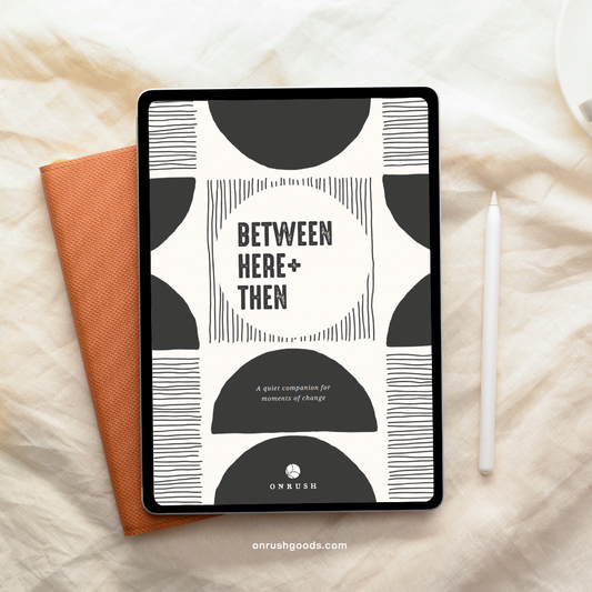 Between Here and Then Digital Journal