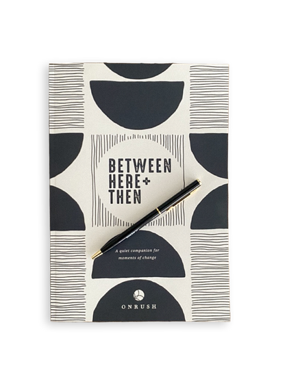 Between Here and Then Journal