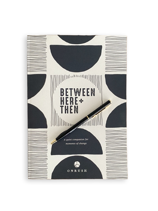 Between Here and Then Journal